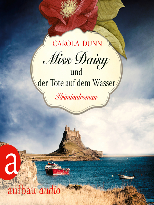 Title details for Miss Daisy und der Tote auf dem Wasser--Miss Daisy ermittelt, Band 6 by Carola Dunn - Available